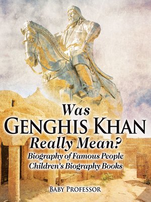 cover image of Was Genghis Khan Really Mean? Biography of Famous People--Children's Biography Books